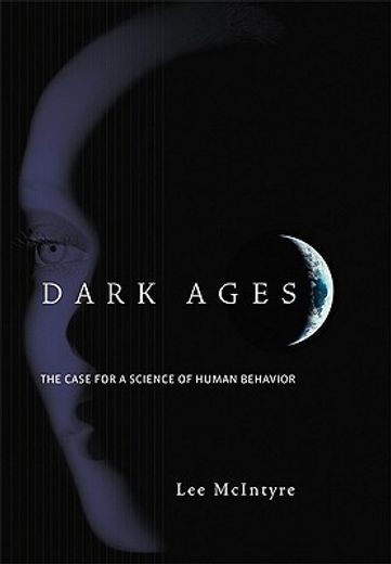 dark ages,the case for a science of human behavior
