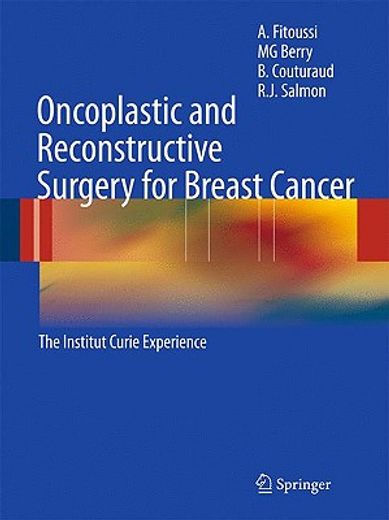 oncoplastic and reconstructive surgery for breast cancer,the institut curie experience