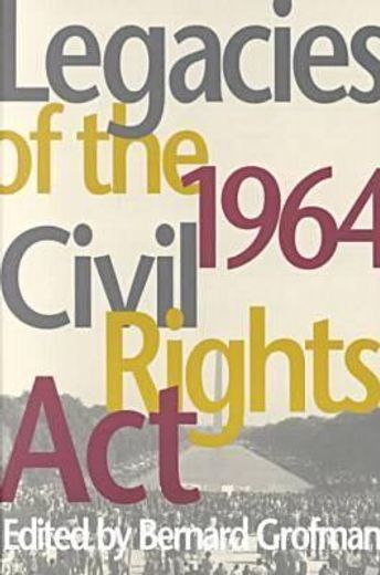 legacies of the 1964 civil rights act