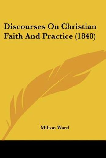 discourses on christian faith and practi