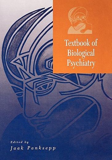 textbook of biological psychiatry (en Inglés)