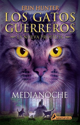 Medianoche / los Gatos Guerreros. La Nueva Profecía 1