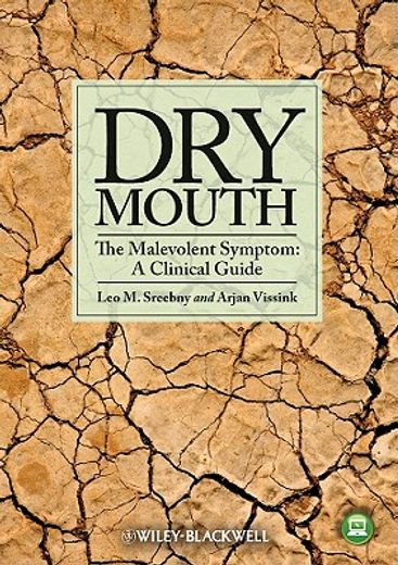 dry mouth, the malevolent symptom,a clinical guide