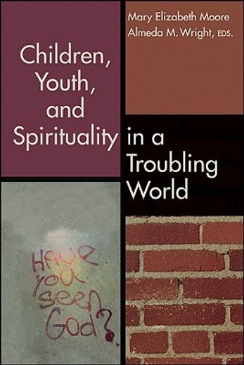 children, youth, and spirituality in a troubling world (in English)