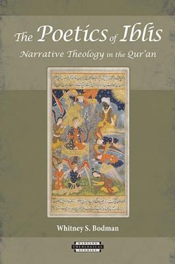 the poetics of ibls,narrative theology in the qur`an