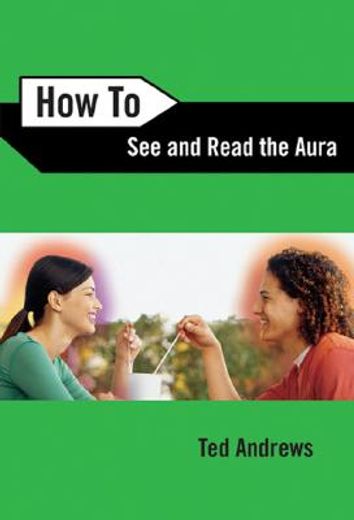 how to see and read the aura (en Inglés)