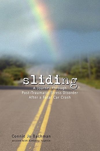 sliding,a journey through post-traumatic stress disorder after a fatal car crash