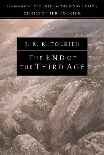 The end of the Third Age,The History of the Lord of the Rings, Part Four (in English)
