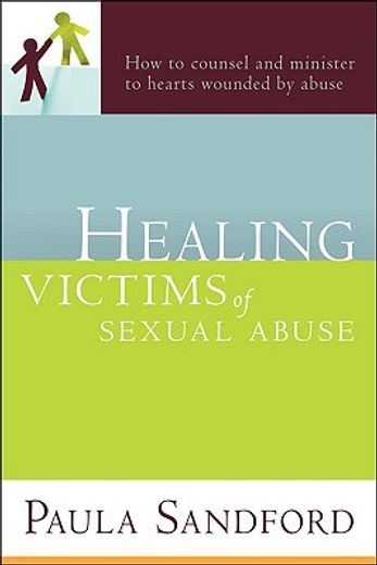 healing victims of sexual abuse (en Inglés)