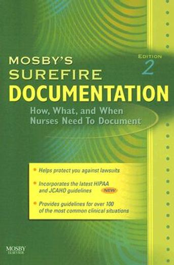 mosby´s surefire documentation,how, what, and when nurses need to document
