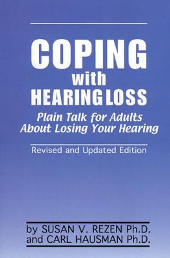 coping with hearing loss,a guide for adults and their families