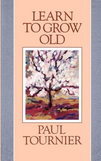 learn to grow old (in English)