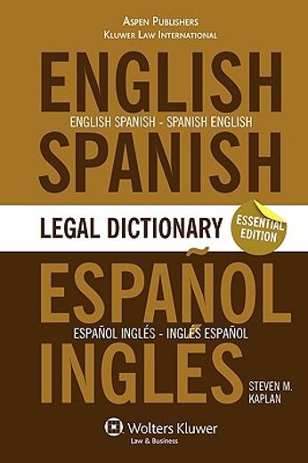 essential english/spanish and spanish/english legal dictionary,essential edition