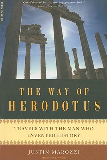 the way of herodotus,travels with the man who invented history (en Inglés)