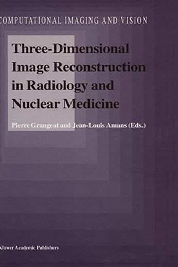 three-dimensional image reconstruction in radiology and nuclear medicine (en Inglés)