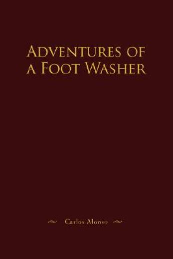 adventures of a foot washer