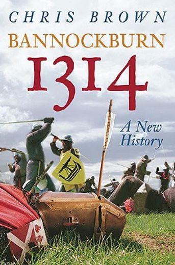 bannockburn 1314,a new history