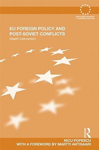 eu foreign policy and post-soviet conflicts,stealth intervention