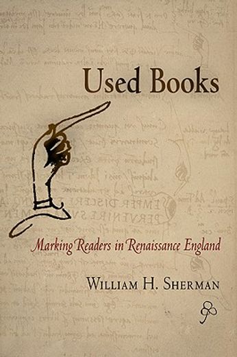 used books,marking readers in renaissance england (en Inglés)
