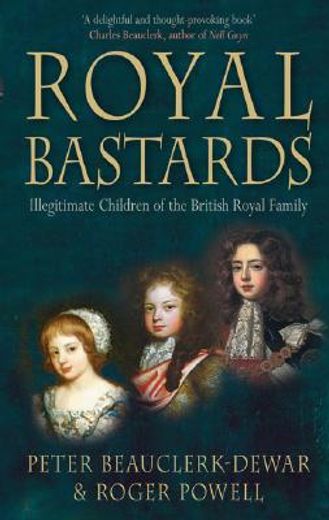 royal bastards,illegitimate children of the british royal family