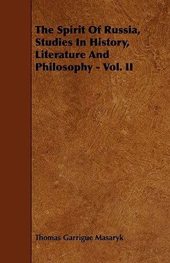 the spirit of russia, studies in history, literature and philosophy - vol. ii (en Inglés)