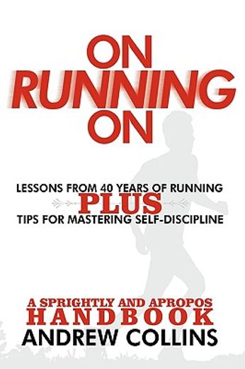 on running on: lessons from 40 years of running