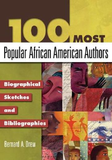 100 most popular african american authors,biographical sketches and bibliographies