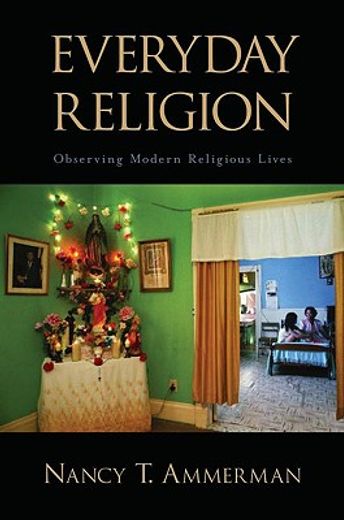 everyday religion,observing modern religious lives