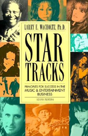 star tracks,principles for success in the music & entertainment business