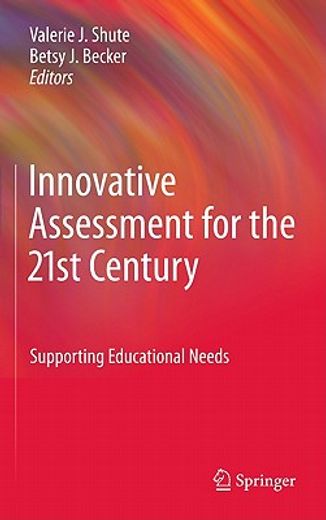 innovative assessment for the 21st century,supporting educational needs