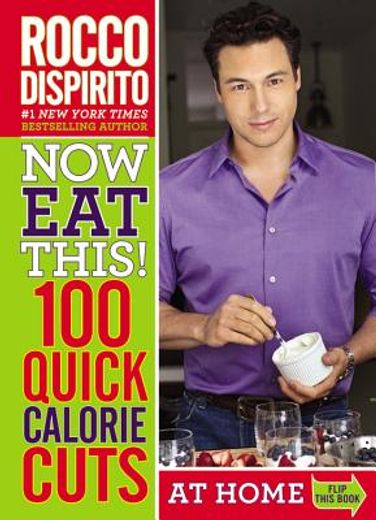 now eat this! 100 quick calorie cuts at home/on-the-go