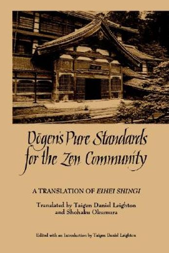 dogen´s pure standards for the zen community,a translation of eihei shingi