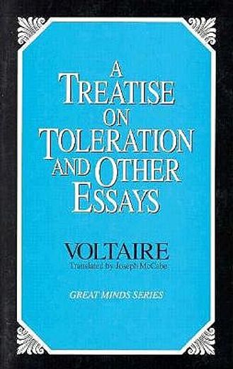 a treatise on toleration and other essays