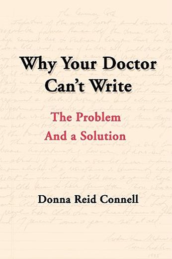 why your doctor can´t write,the problem and a solution