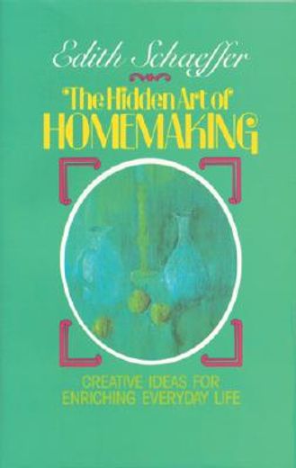 hidden art of homemaking (in English)
