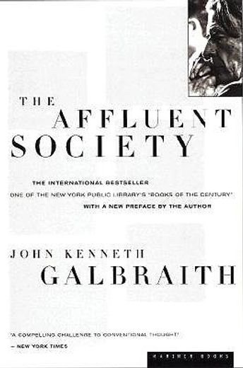 the affluent society (en Inglés)