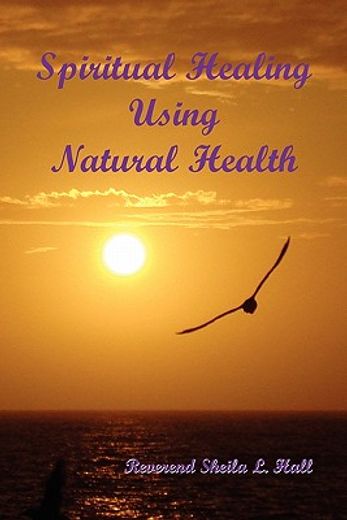 spiritual healing using natural health