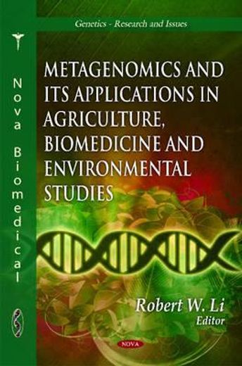 metagenomics and its applications in agriculture, biomedicine and environmental studies
