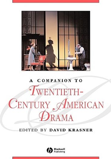 a companion to twentieth-century american drama (en Inglés)