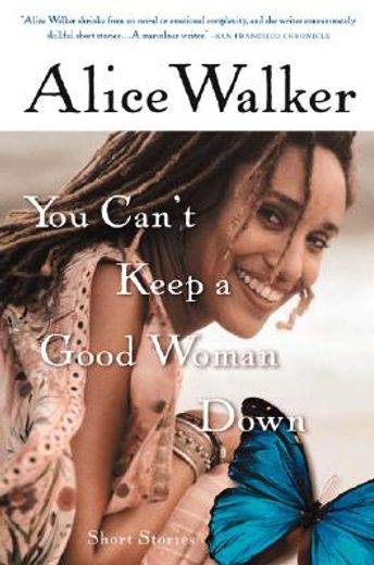 You Can' T Keep a Good Woman Down (in English)