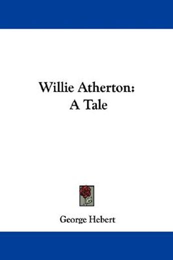 willie atherton: a tale