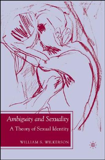 ambiguity and sexuality,a theory of sexual identity