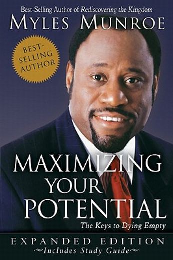 maximizing your potential,the keys to dying empty