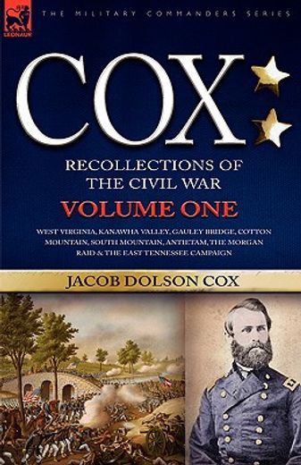 cox,personal recollections of the civil war-west virginia, kanawha valley, gauley bridge, cotton mountai