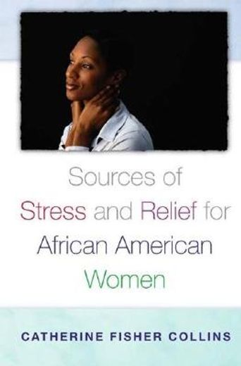sources of stress and relief for african american women