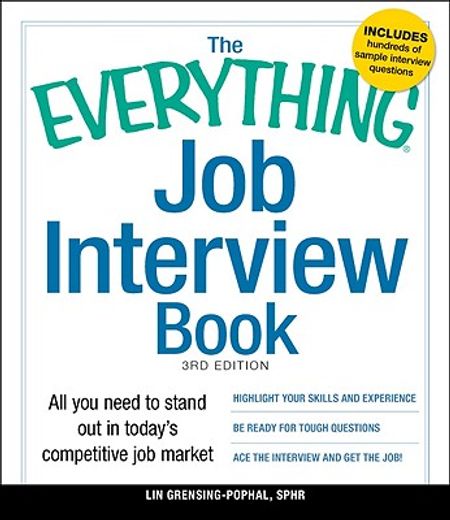 the everything job interview book: all you need to stand out in today ` s competitive job market