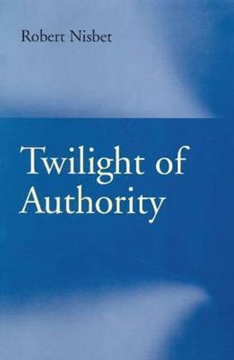 twilight of authority (en Inglés)