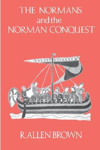 the normans and the norman conquest (en Inglés)