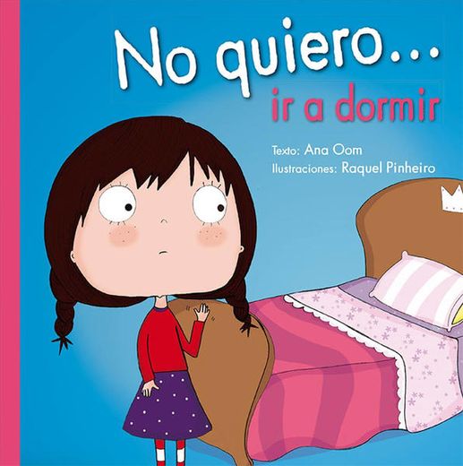 No Quiero. Ir a Dormir (Picarona) (in Spanish)