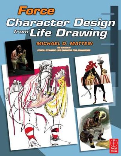 force,character design from life drawing (en Inglés)